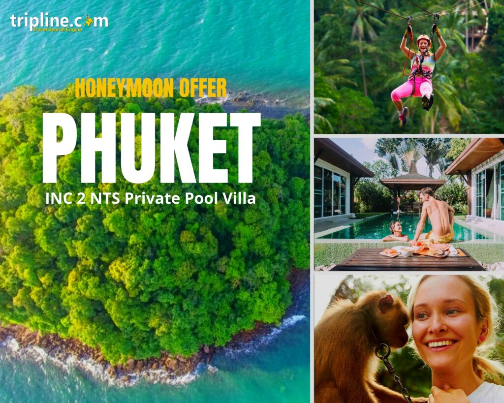 Phuket Honeymoon Offer 08 Days – Phuket Offers